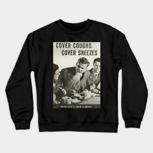 Cough Crewneck Sweatshirt